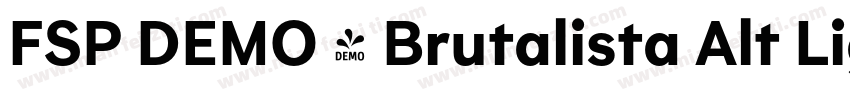 FSP DEMO - Brutalista Alt Light Re字体转换